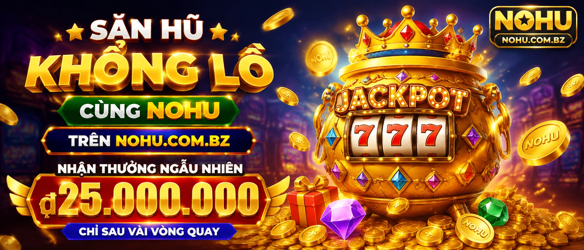 CQ9 Slot Machine | Nổ Hũ Trực Tuyến Tại nohu.com.bz banner